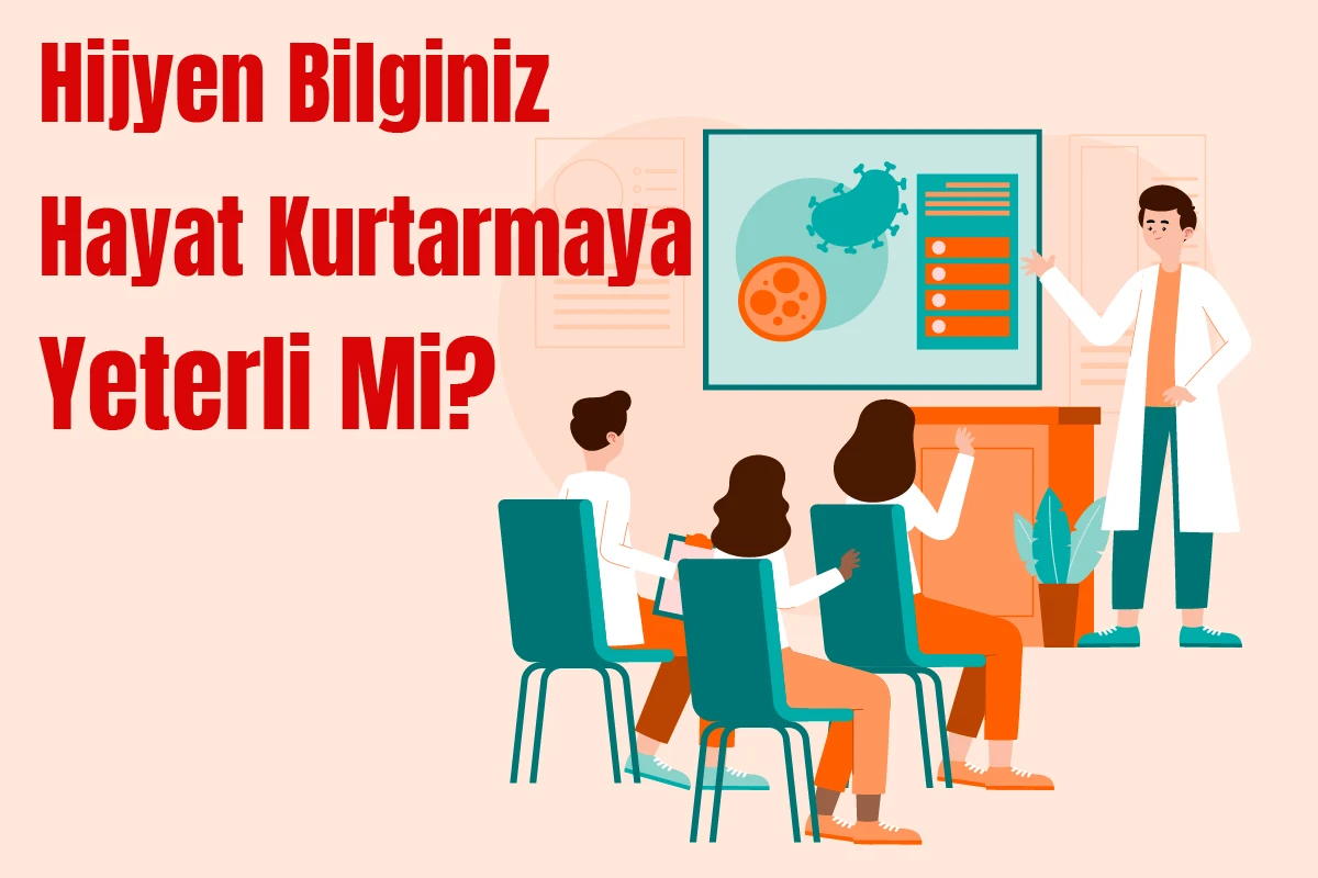 Yeni Mezun Sağlık Çalışanları İçin Temel Hijyen Bilgileri